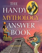 The Handy Mythology Answer Book (The Handy Answer Book Series) - GOOD