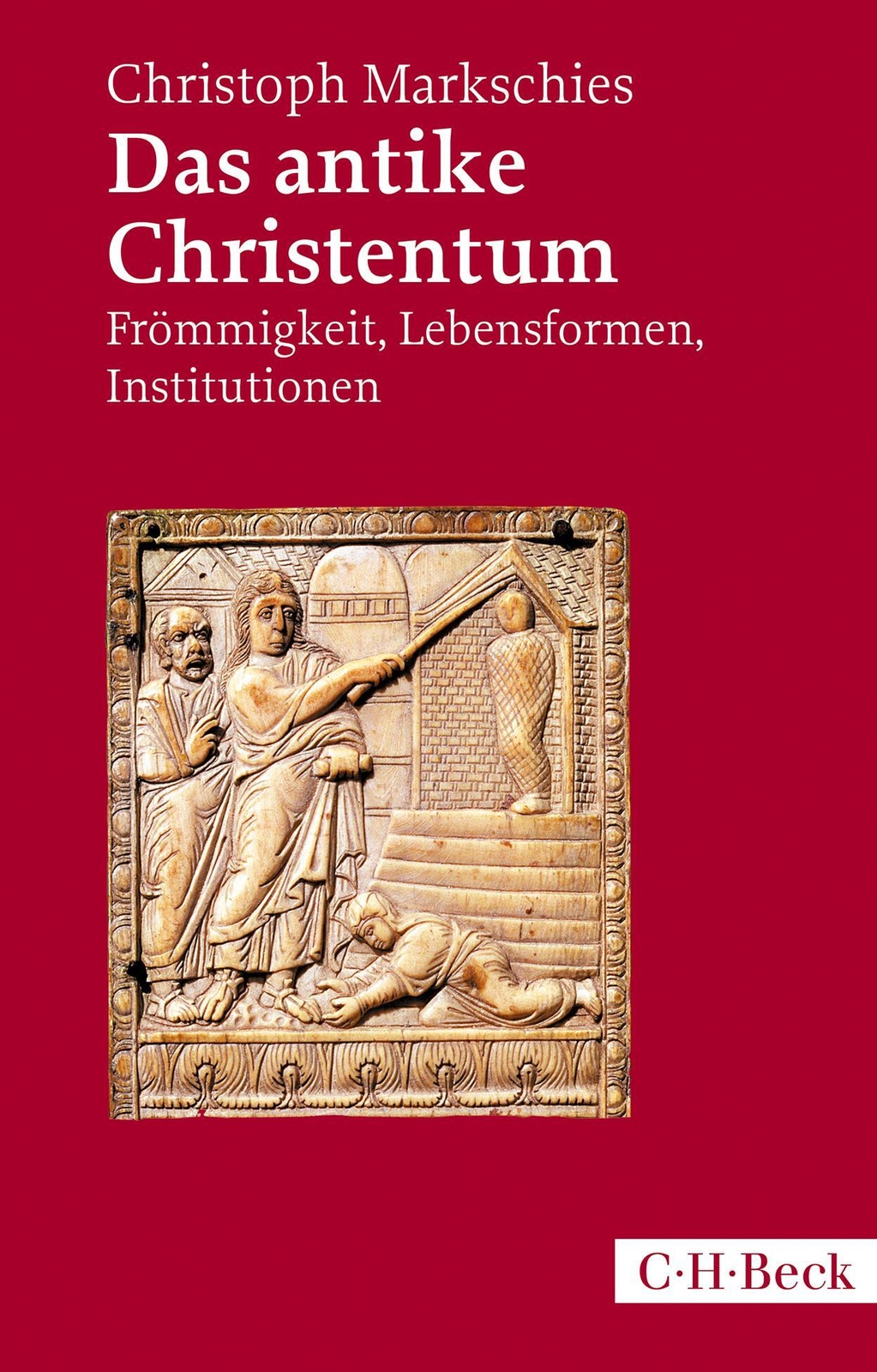 Thumbnail - Das Antike Christentum | Frömmigkeit, Lebensformen, Institutionen |