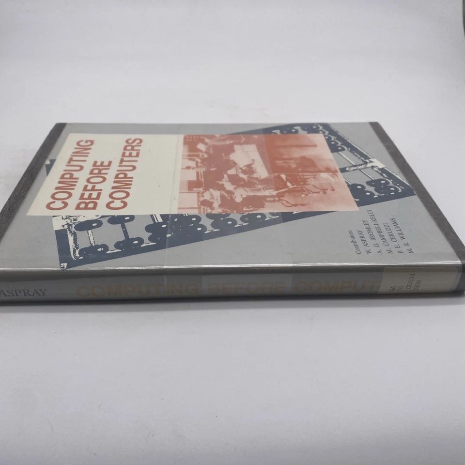 Computing Before Computers By William Aspray Hardcover - Image 3 of 4