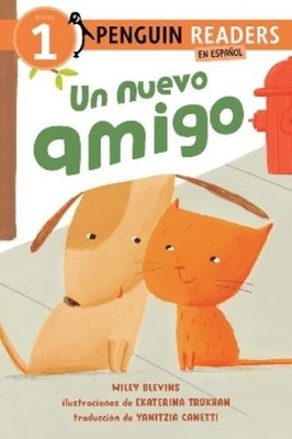 Wiley Blevins Un nuevo amigo (A New Friend Spanish Edition) (Paperback)