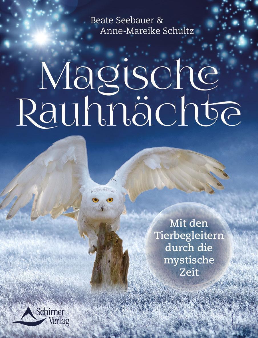 Thumbnail - Magische Rauhnächte | Beate Seebauer (u. A.) | Taschenbuch | 144 S. |