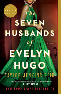 The Seven Husbands of Evelyn Hugo: a Novel