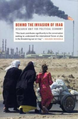 Behind the Invasion of Iraq - Paperback - GOOD