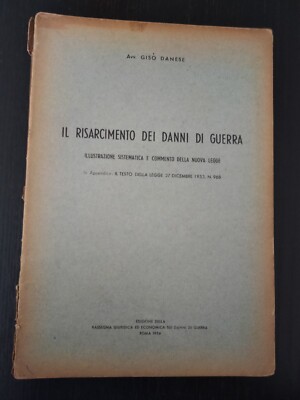 DIE ENTSCHÄDIGUNG FÜR KRIEGSSCHÄDEN KOMMENTAR ZUM NEUEN GESETZ 1953 ITALIEN