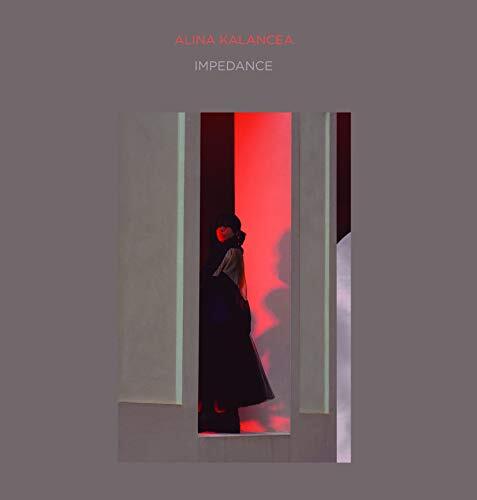 Alina Kalancea Impedance (Vinyl LP) 12" Album