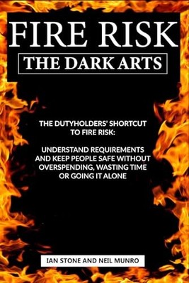 Fire Risk The Dark Arts: The Dutyholders  Shortcut to Fire Risk