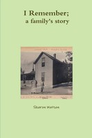 I Remember, A Family's Story Sharon Watson Taschenbuch Kartoniert / Broschiert