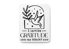 I Invite Gratitude Into My Heart Now  Funny Sign for Home or Office
