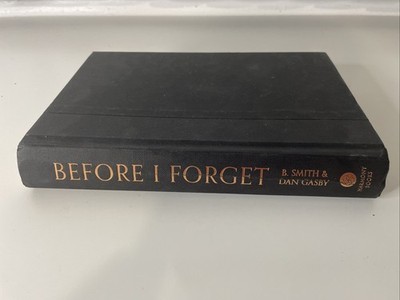 Before I Forget: Love, Hope, Help, and Acceptance in Our Fight Against Alzheimer
