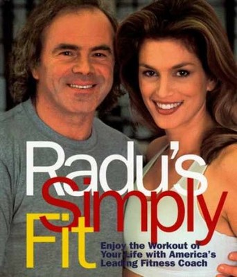 Radu's Simply Fit: Enjoy the - Hardcover, by Teodorescu Radu; Rhodes - Very Good