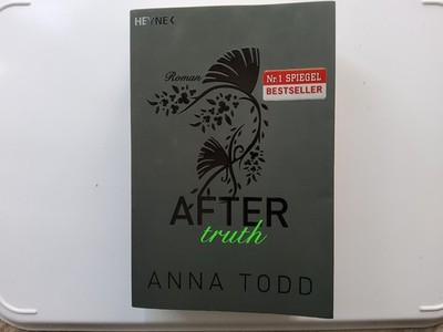 After truth -- After-Reihe Band 2 -- Anna Todd -- SEHR GUTER ZUSTAND - UNGELESEN
