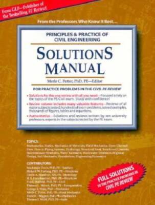 Solutions Manual for Principles  Practice of Civil Engineering Review - GOOD