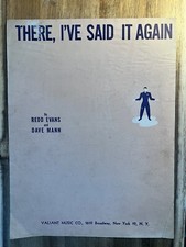 There, I've Said It Again by Redd Evans  Dave Mann - 1946 Vintage Sheet Music