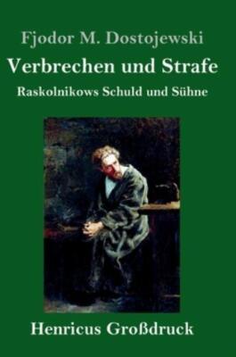 Verbrechen Und Strafe (Gro?Druck)