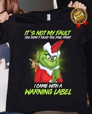 HOT Grinch It's Not My Fault Present Christmas Shirt