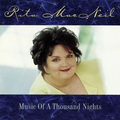 RITA MACNEIL - Music Of A Thousand Nights - CD - Import - BRAND NEW/STILL SEALED