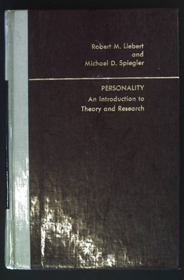 Personality, An Introduction to Theory and Research. LIebert, Robert M. and Mich