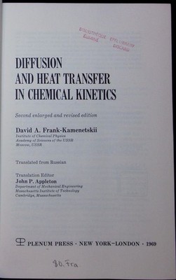 Diffusion and heat transfer in chemical kinetics David A. Frank-Kamenetskii.