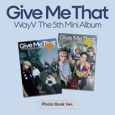 WAYV [Give Me That] 1st Album (Photobook Ver.) SM STORE/WithMuu/SoundWave POB