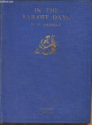 Die ''A.L.'' junior histories Buch II: In den fernen Tagen - Searle