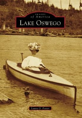 Lake Oswego Paperback Laura O. Foster