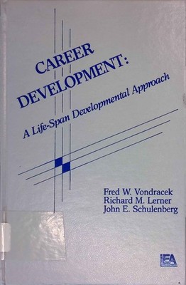 Career Development: A Life-Span Developmental Approach. Vocational Psychology Se