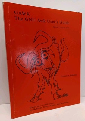 GAWK: The GNU AWK User's Guide by Arnold D. Robbins - Paperback 