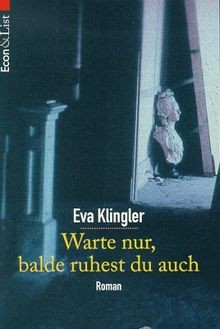 Warte nur, balde ruhest du auch. von Klingler, Eva | Buch | Zustand gut