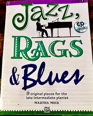 JAZZ, RAGS & BLUES, BK 4: 9 ORIGINAL PIECES FOR THE LATE By Martha Mier & Scott