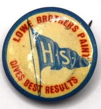 Antique - Lowe Brothers Paint Pin Back Button 7/8" Novelty Co Columbus Ohio