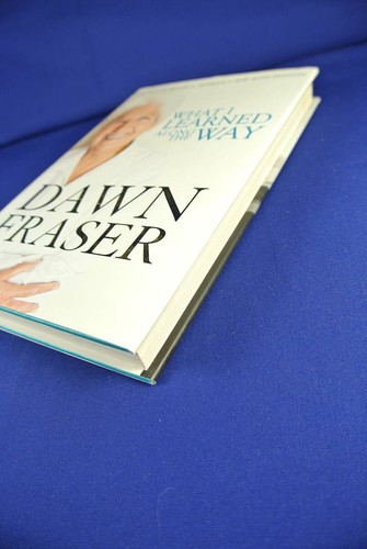 WHAT I LEARNED ALONG THE WAY Dawn Fraser BOOK HCDJ - Bild 11 von 12