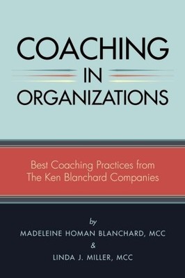 Coaching in Organizations: Best Coa..., Blanchard MCC, 