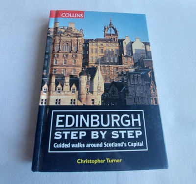 Edinburgh Step By Step: Guided Walks Around Scotland's Capital - Hardback 2000