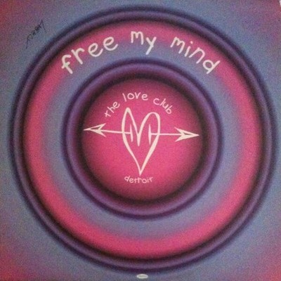 The Love Club (Detroit) - Free My Mind (VINYL)