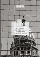 Politics Of Architecture In Contemporary Argentine Cinema Amanda Holmes Buch X