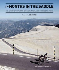 Twelve Months in the Saddle: How Two Riders Tackled a Dozen... - John Deering