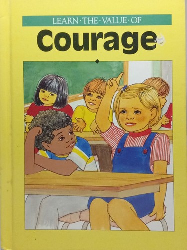 Learn The Value Of Courage-Elaine P Goley-1989-Guideposts-Hardcover-Illustrated - Foto 1 di 13