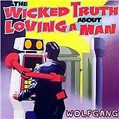 WOLFGANG - Wicked Truth about Loving a Man (CD Album)