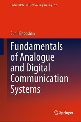 Sunil Bhooshan | Fundamentals of Analogue and Digital Communication Systems
