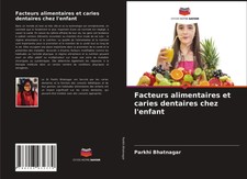 Parkhi Bhatnagar | Facteurs alimentaires et c...