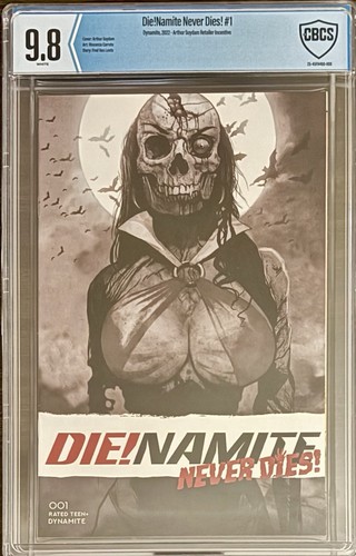 DIE!NAMITE NEVER DIES (2022 DYNAMITE) #1 CBCS 9.8 VARIANT 1:25 SUYDAM B&W
