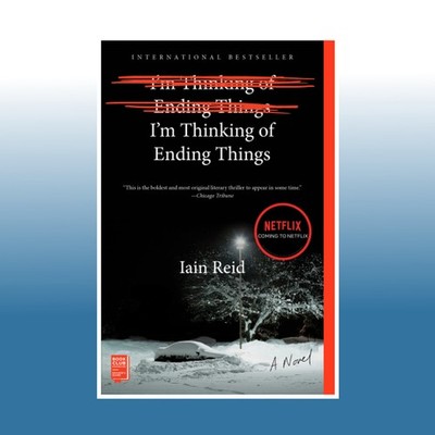 I'm Thinking of Ending Things | Iain Reid