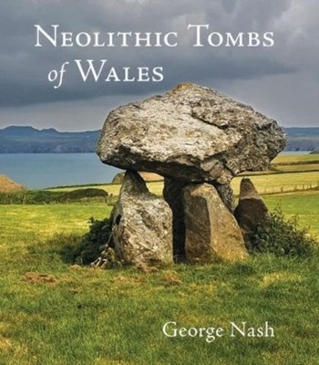 NEOLITHIC TOMBS OF WALES by NASH, GEORGE Paperback Self Help Business