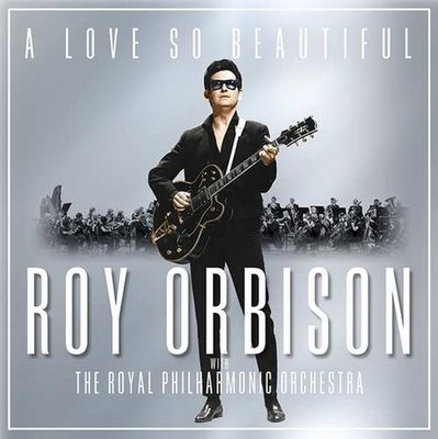 Roy Orbison With Royal Philharmonic Orchestra - A Love So Beautiful (CD, Album) 