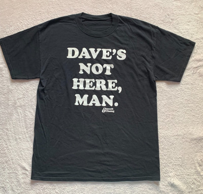 Cheech and Chong - ''DAVES NOT HERE, MAN'' T- Shirt in Medium