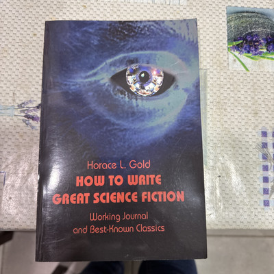 Horace L. Gold How to Write Great Science Fiction (Paperback) (US IMPORT)