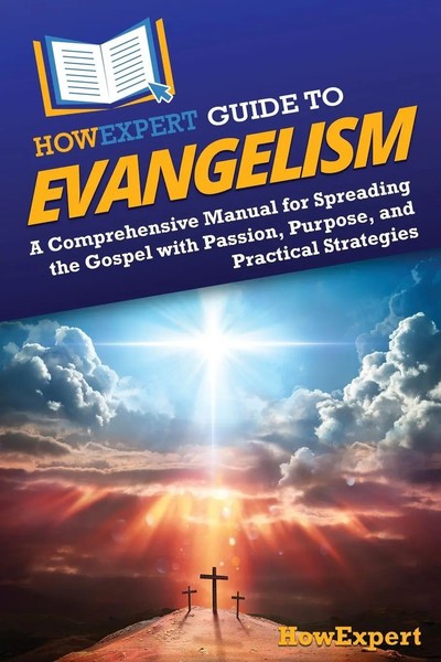 HowExpert Guide To Evangelism HowExpert Taschenbuch Englisch 2024 HowExpert-image