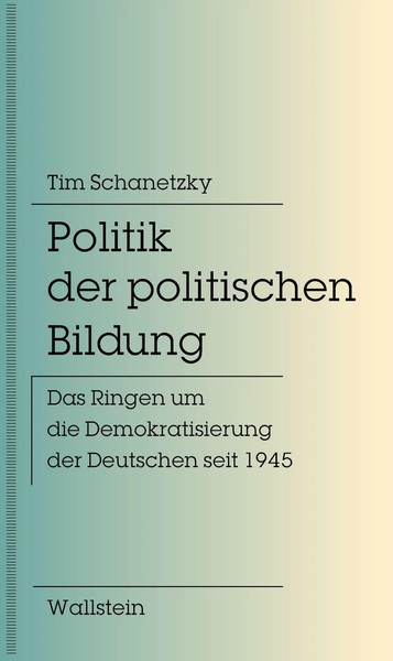 Tim Schanetzky | Politik Der Politischen Bildung | Taschenbuch | Deutsch (2025)-image