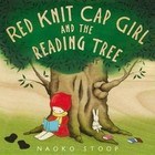 Red Knit Cap Girl and the Reading Tree by Naoko Stoop (Hardback, 2014)