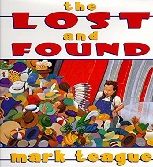 The Lost and Found Hardcover Mark Teague